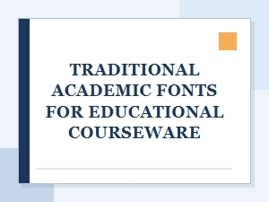 The Elegance of Traditional Academic Fonts